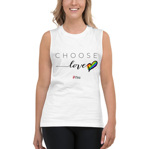 Choose Love Pride Unisex Muscle Tank