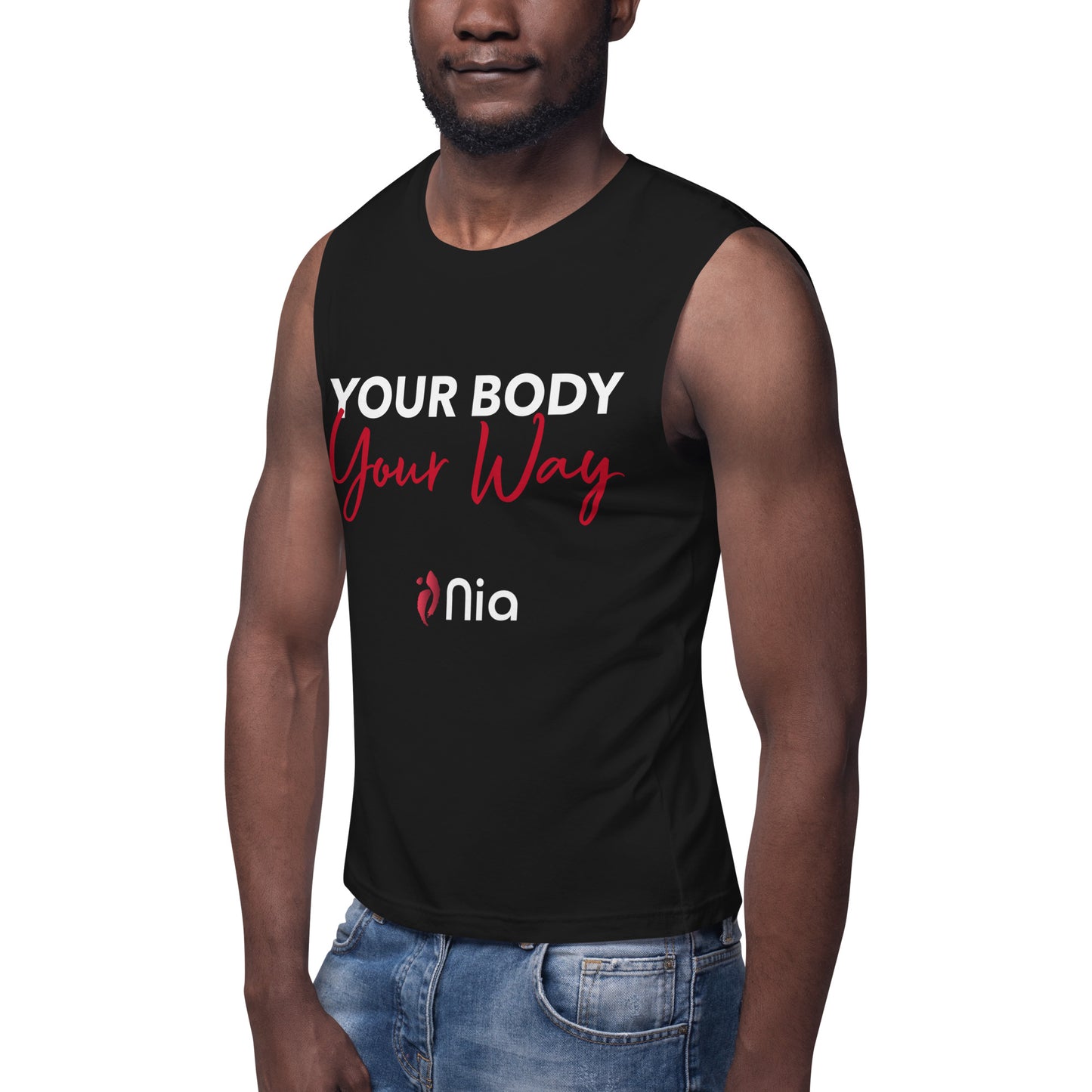 Unisex Nia® Your Body Your Way Muscle Shirt