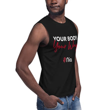Unisex Nia® Your Body Your Way Muscle Shirt