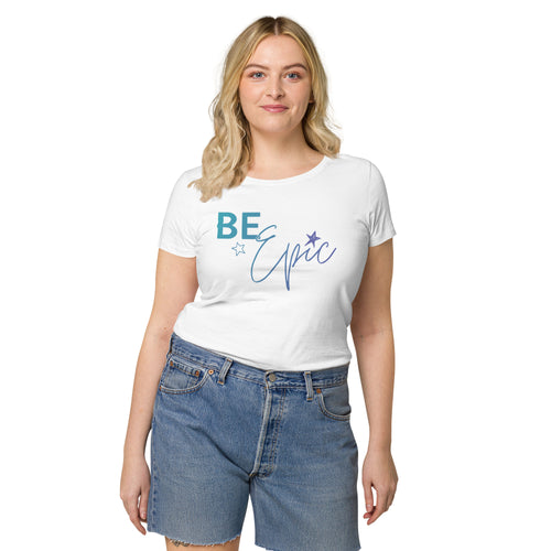 EPIC Women’s White Organic T-Shirt